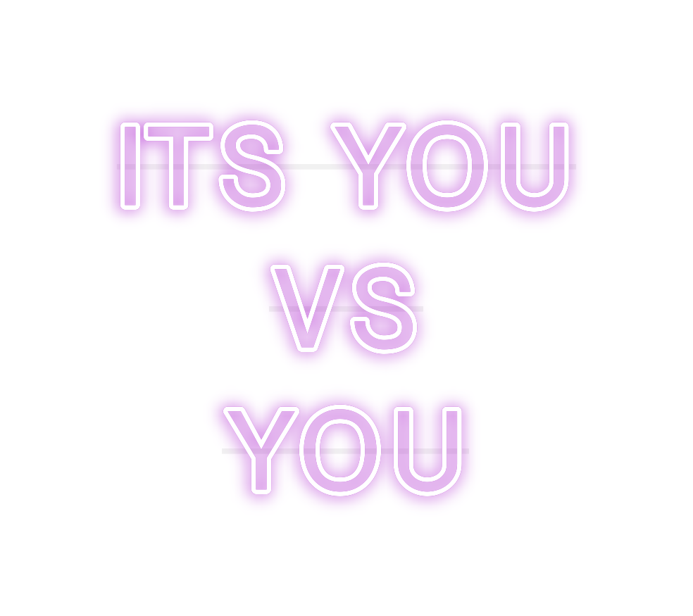 Custom Neon: ITS YOU
    V...