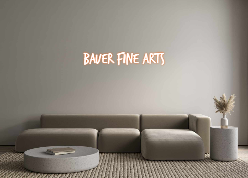 Custom Neon: Bauer Fine Arts