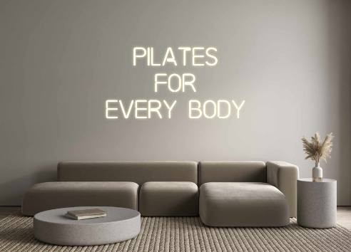 Custom Neon: Pilates 
For
...