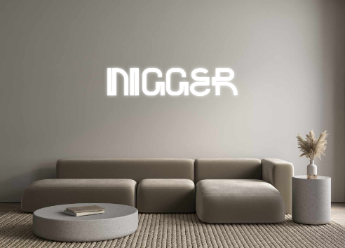 Custom Neon: nigger