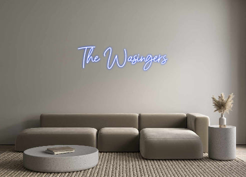 Custom Neon: The Wasingers