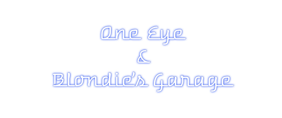 Custom Neon: One Eye 
& 
...