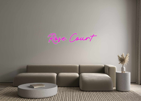 Custom Neon: Rose Court