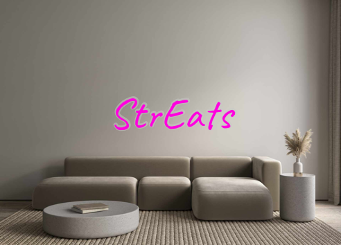 Custom Neon: StrEats