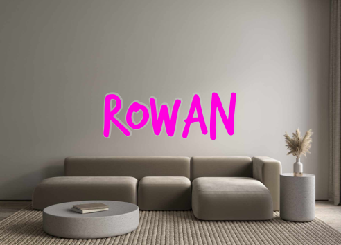 Custom Neon: Rowan