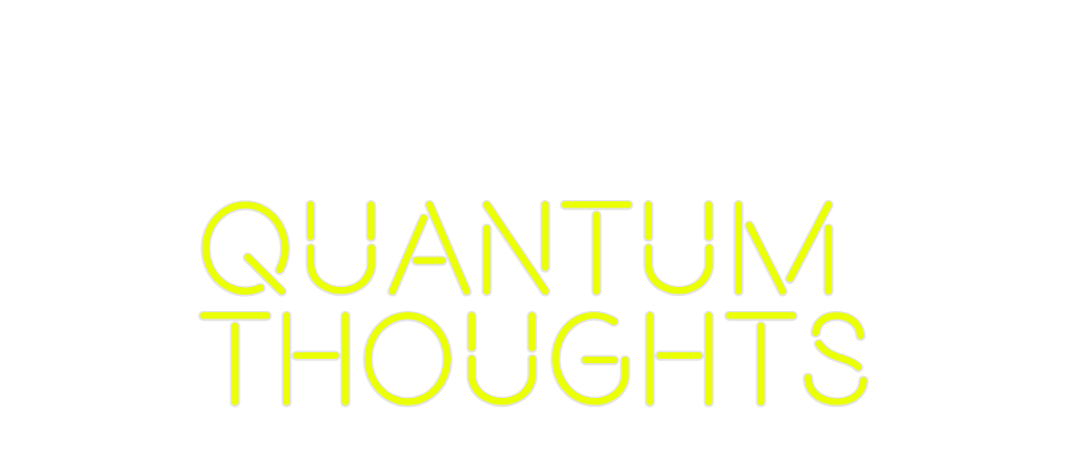 Custom Neon: Quantum 
Thou...