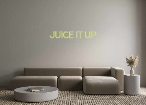 Custom Neon: Juice it up