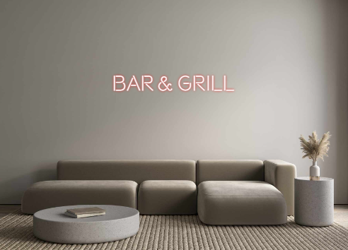 Custom Neon: BAR & GRILL