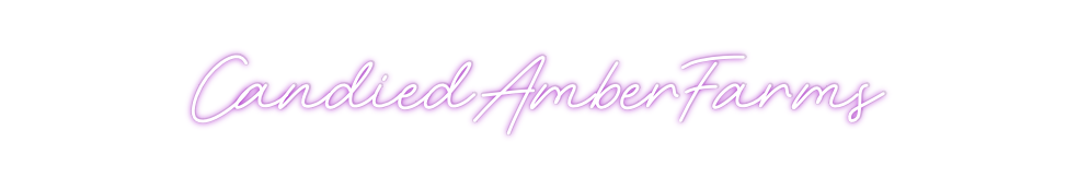 Custom Neon: CandiedAmberF...