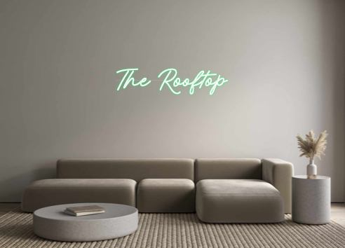 Custom Neon: The Rooftop