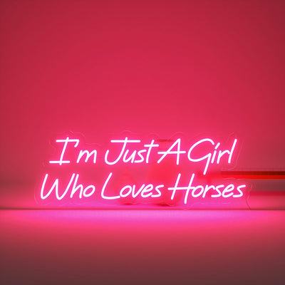 I'm Just A Girl Who Love Horses Neon Sign