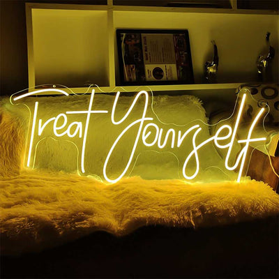 Treat Yourself Neon Sign